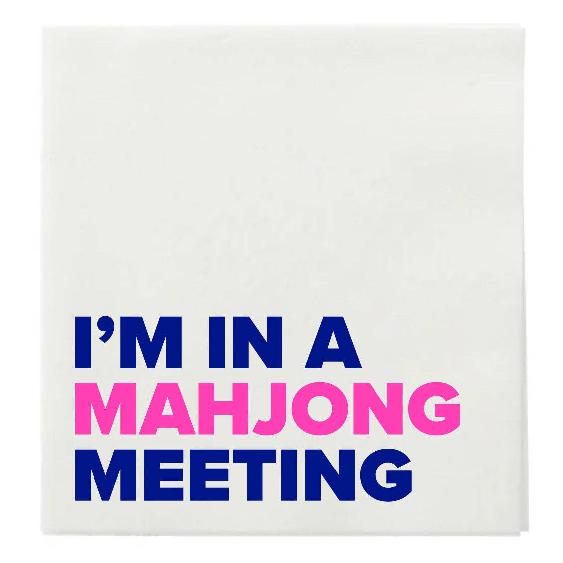 IโM IN A MAHJONG MEETING COCKTAIL NAPKINS